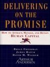Delivering on the Promise (eBook): How to Attract, Manage and Retain Human Capital
